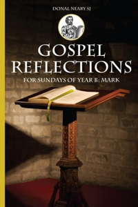 Gospel Reflections for Sundays Year B