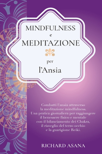 Mindfulness e Meditazione per l' Ansia