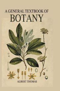 A General Textbook of Botany