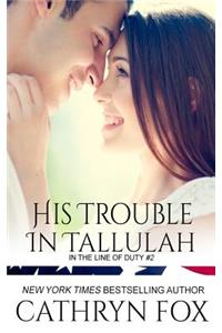 His Trouble in Tallulah