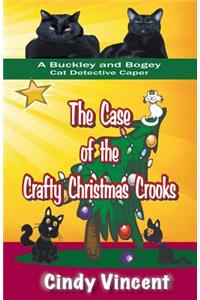 Case of the Crafty Christmas Crooks (a Buckley and Bogey Cat Detective Caper)