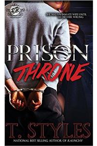 Prison Throne (the Cartel Publications Presents)