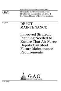 Depot maintenance