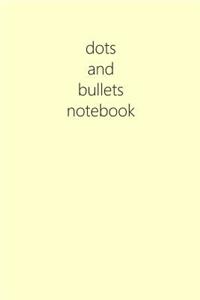 Dots and Bullets Notebook: Yellow, 6