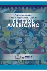 Caderno de notas para o Preparador Físico de Futebol Americano