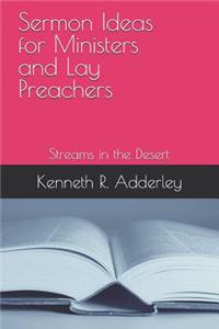 Sermon Ideas for Ministers and Lay Preachers