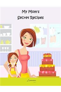 My Mom's Secret Recipes