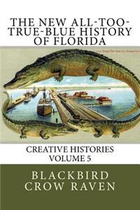 New All-Too-True-Blue History of Florida