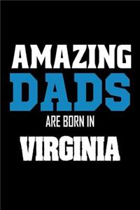 Amazing Dads Are Born In Virginia