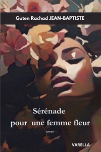 Sérénade pour une femme en fleur