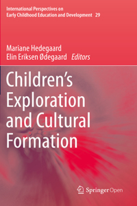 Children's Exploration and Cultural Formation