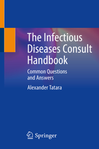 Infectious Diseases Consult Handbook