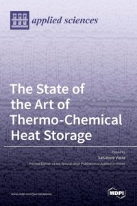 State of the Art of Thermo-Chemical Heat Storage