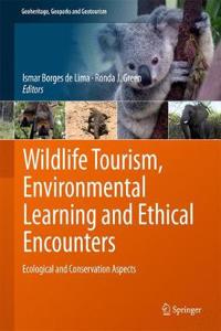 Wildlife Tourism, Environmental Learning and Ethical Encounters