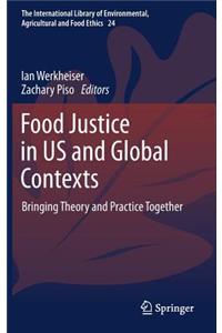 Food Justice in Us and Global Contexts