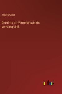 Grundriss der Wirtschaftspolitik