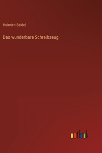 Das wunderbare Schreibzeug