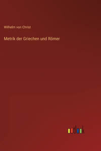Metrik der Griechen und Römer