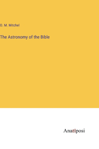The Astronomy of the Bible