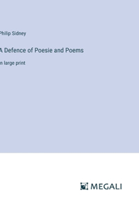 Defence of Poesie and Poems