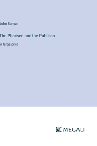 The Pharisee and the Publican