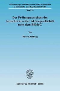 Der Prufungsausschuss Des Aufsichtsrats Einer Aktiengesellschaft Nach Dem Bilmog