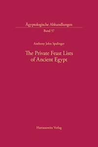 The Private Feast Lists of Ancient Egypt