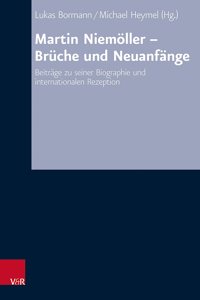 Martin Niemoller - Bruche Und Neuanfange