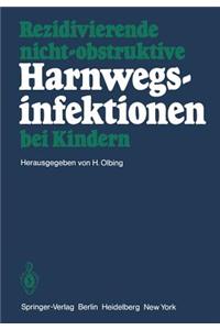 Rezidivierende Nicht-Obstruktive Harnwegsinfektionen Bei Kindern