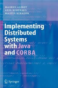 Implementing Distributed Systems with Java and CORBA