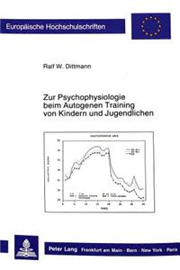 Zur Psychophysiologie beim Autogenen Training von Kindern und Jugendlichen