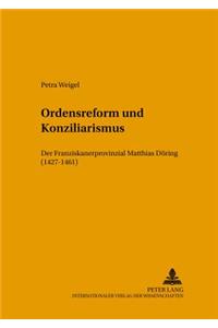 Ordensreform Und Konziliarismus