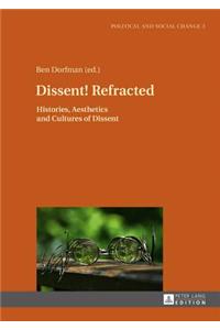 Dissent! Refracted