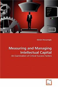 Measuring and Managing Intellectual Capital