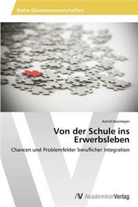Von Der Schule Ins Erwerbsleben