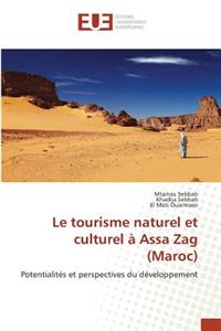 Le Tourisme Naturel Et Culturel À Assa Zag (Maroc)