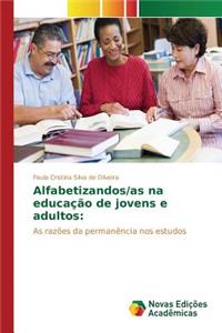 Alfabetizandos/as na educação de jovens e adultos