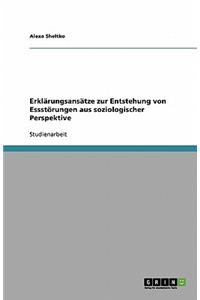 Erklärungsansätze zur Entstehung von Essstörungen aus soziologischer Perspektive