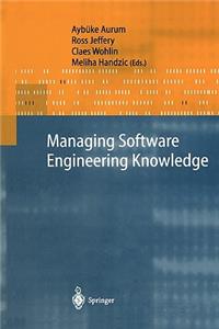 Managing Software Engineering Knowledge