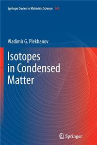 Isotopes in Condensed Matter