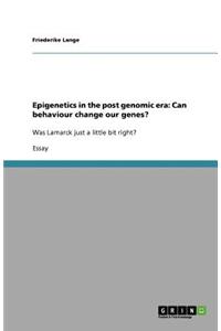 Epigenetics in the post genomic era