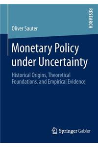 Monetary Policy Under Uncertainty