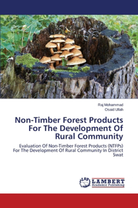 Non-Timber Forest Products for the Development of Rural Community