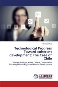 Technological Progress Toward coherent development