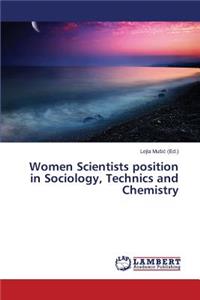 Women Scientists position in Sociology, Technics and Chemistry