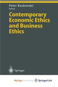 Contemporary Economic Ethics and Business Ethics