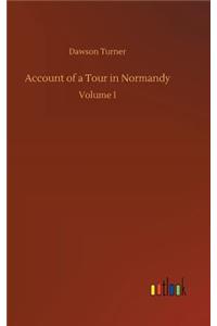 Account of a Tour in Normandy