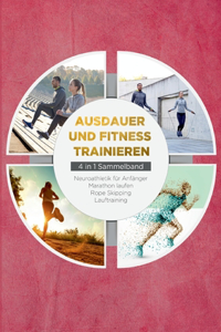 Ausdauer und Fitness trainieren - 4 in 1 Sammelband