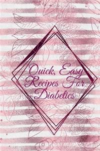 Quick, Easy Recipes For Diabetics