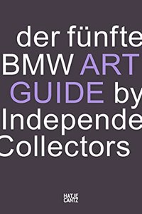 Der funfte BMW Art Guide by Independent Collectors (German Edition)